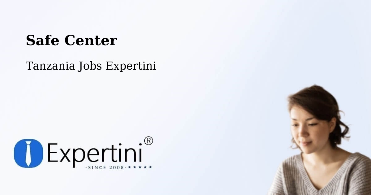 Safety Center – Vikindu - Tanzania Jobs Expertini