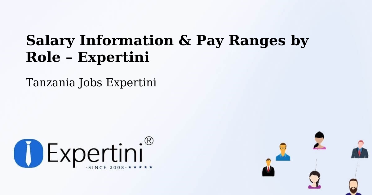 Salary Information & Pay Ranges – Vikindu - Vikindu, Tanzania Jobs Expertini