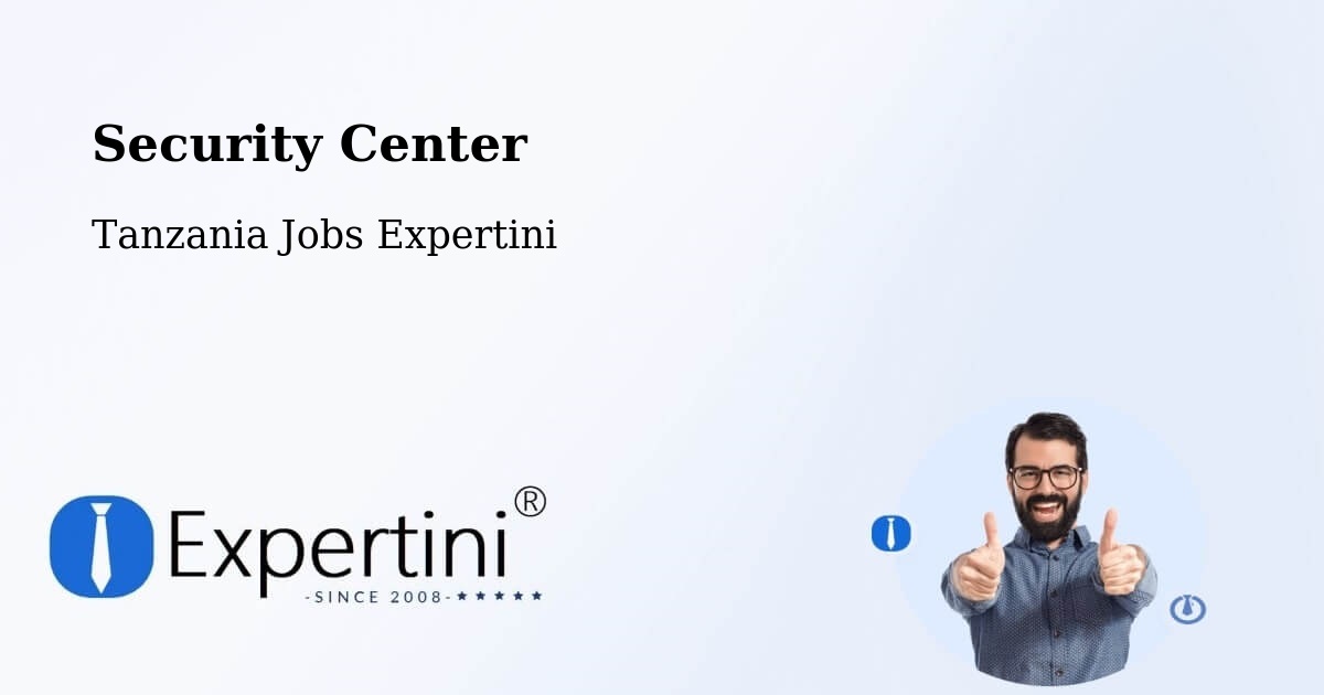 Security & Compliance – Vikindu - Tanzania Jobs Expertini